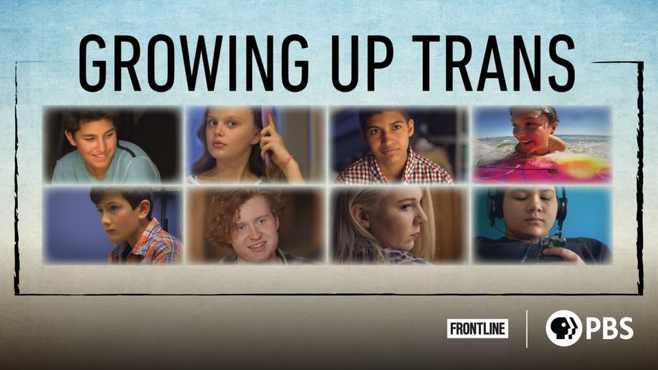 Growing Up Trans